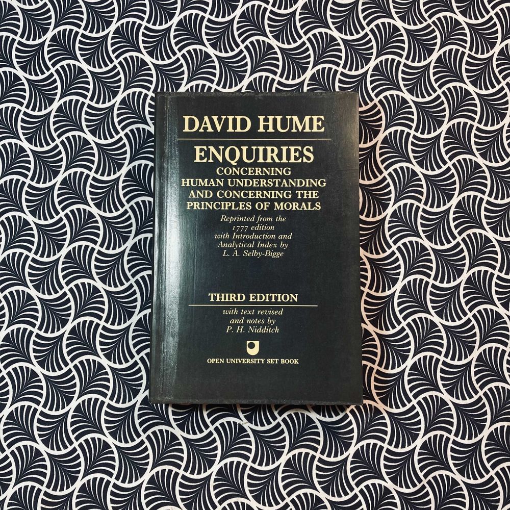 Enquiries Concerning Human Understanding and Concerning the Principles of Morals . David Hume