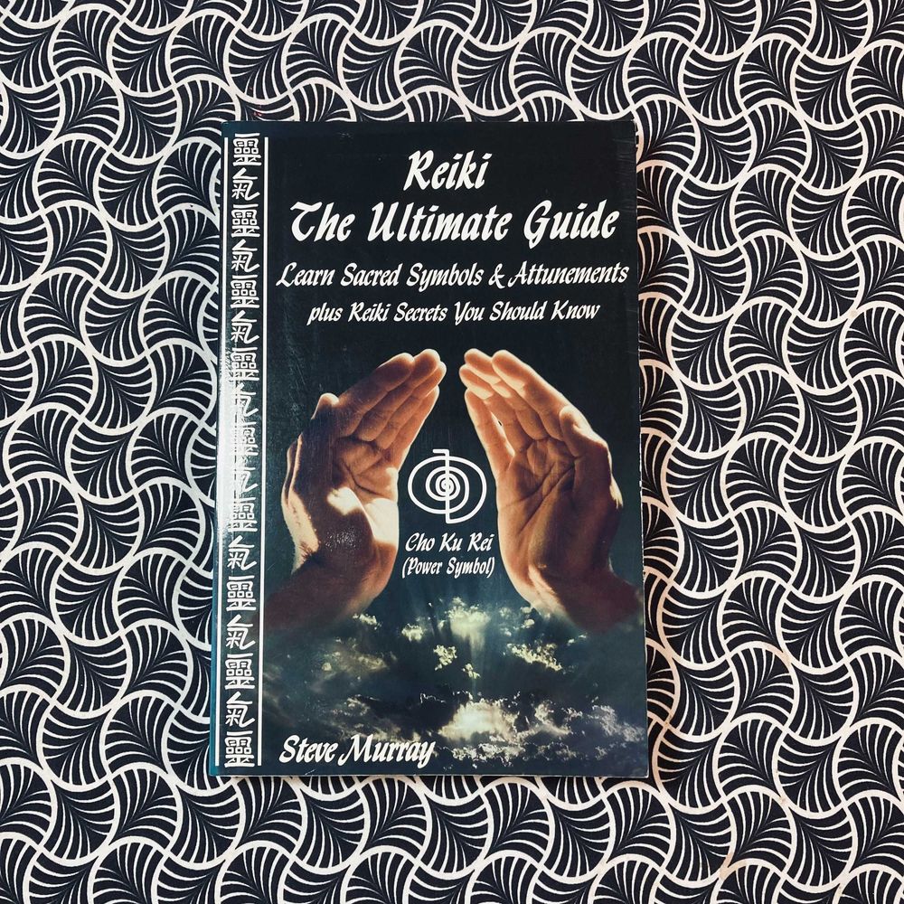 Reiki The Ultimate Guide - Steve Murray