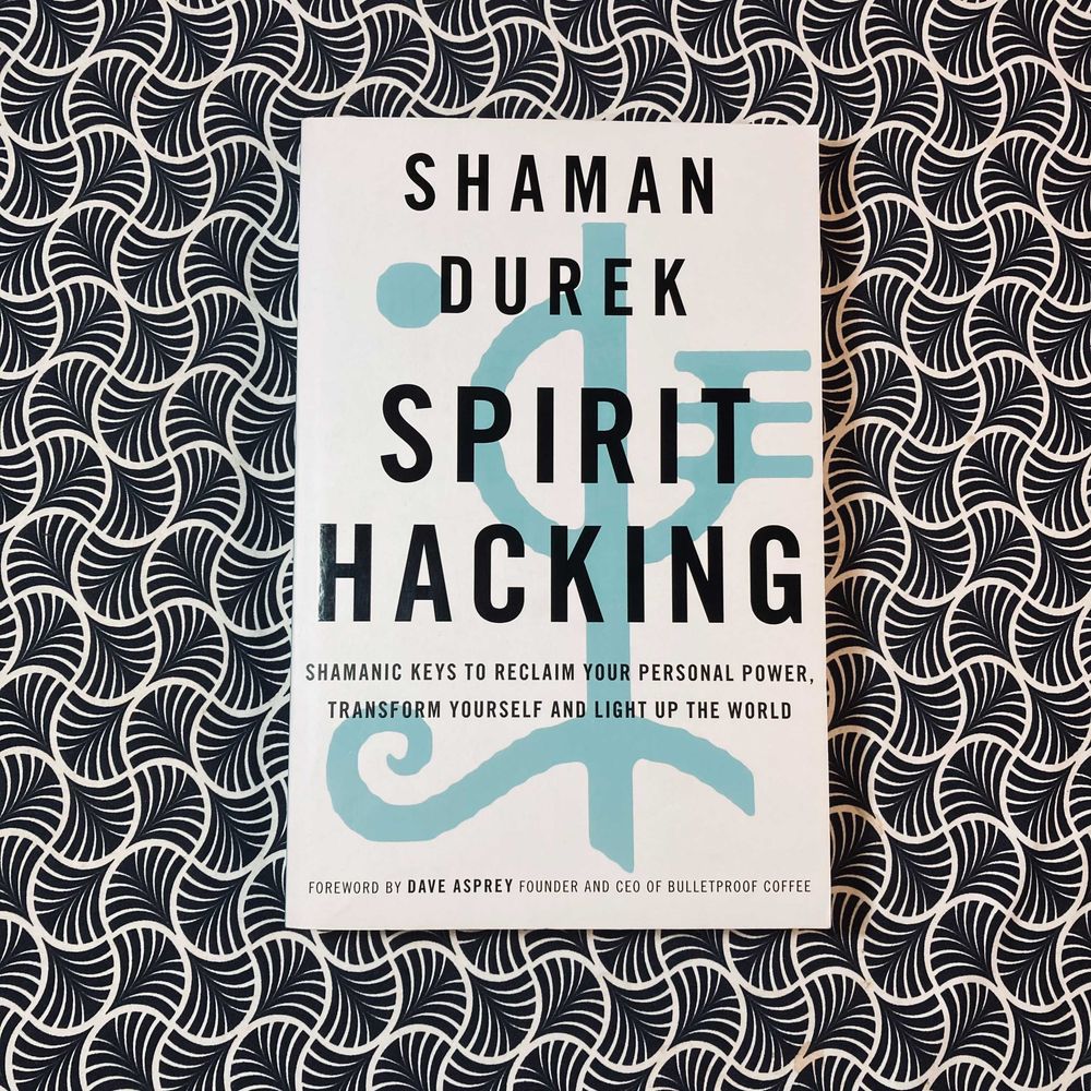 Spirit Hacking - Shaman Durek