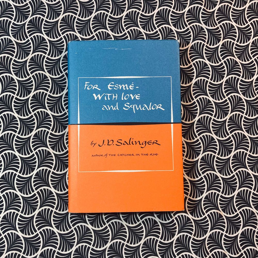 For Esmé - With Love and Squalor J. D. Salinger