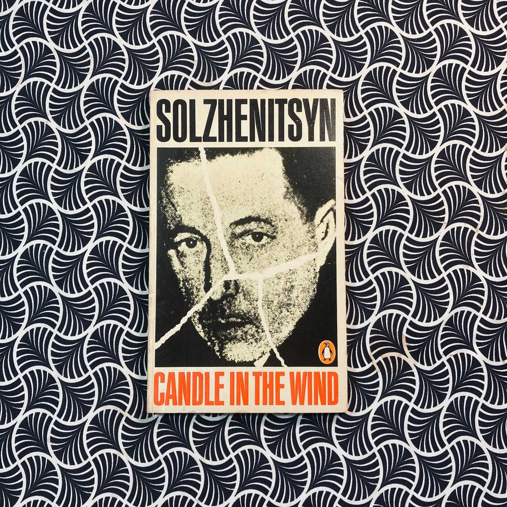 Candle in The Wind - Alexander Solzhenitsyn