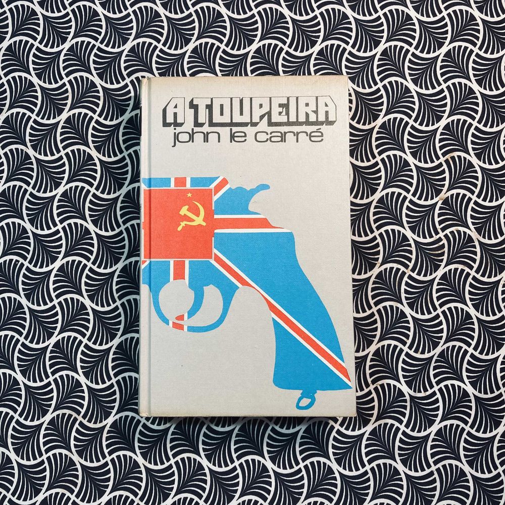 A Toupeira - John Le Carré