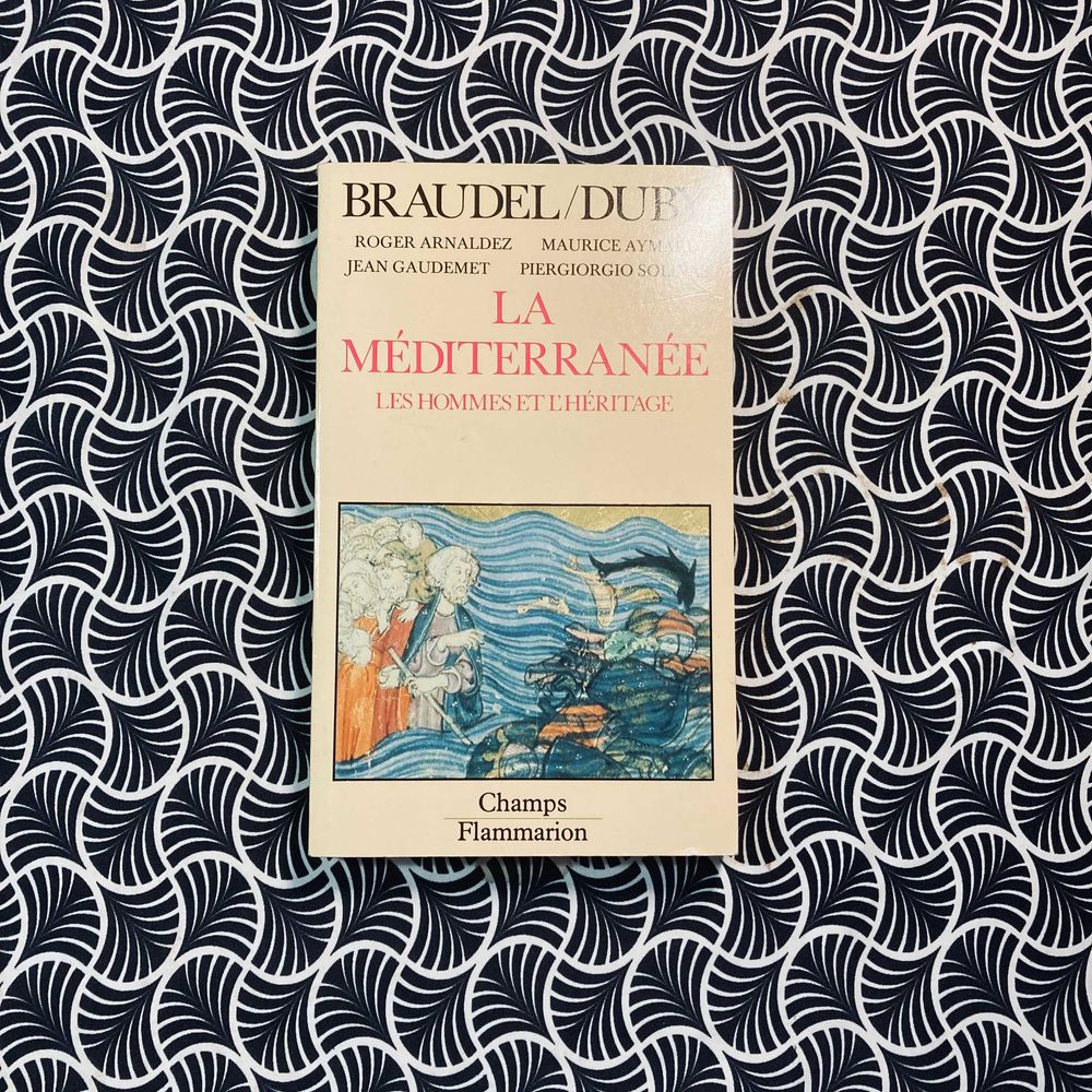 La Méditerranée, Les Hommes et L'Héritage - Sous la direction de Fernand Braudel
